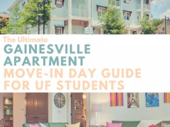 Everything University of Florida students need to know about moving into their new Gainesville apartment!