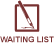 Waiting List