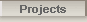 Projects