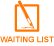 Wait List